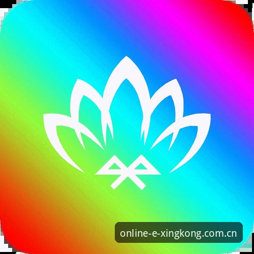 星空官网 星空体育平台功能详解:从注册到App使用的完整说明